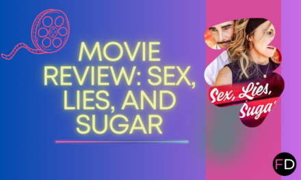 Review: Movie Sex, Lies, and Sugar a Commentary on Morality