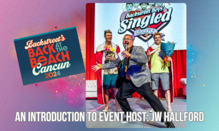 Backstreet’s Back at the Beach! An Introduction to our Event Host: JW